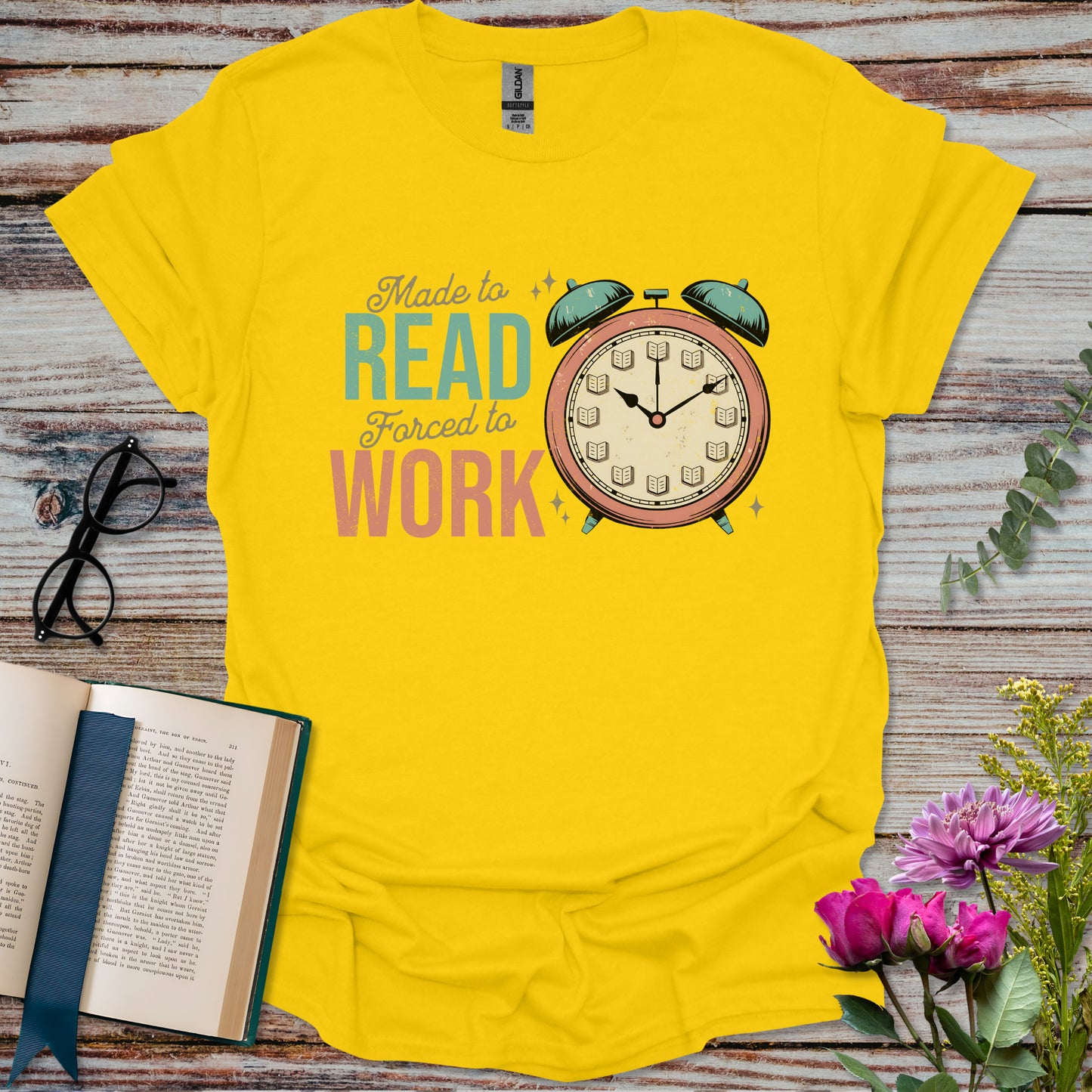 Made to Read Forced to Work T-shirt