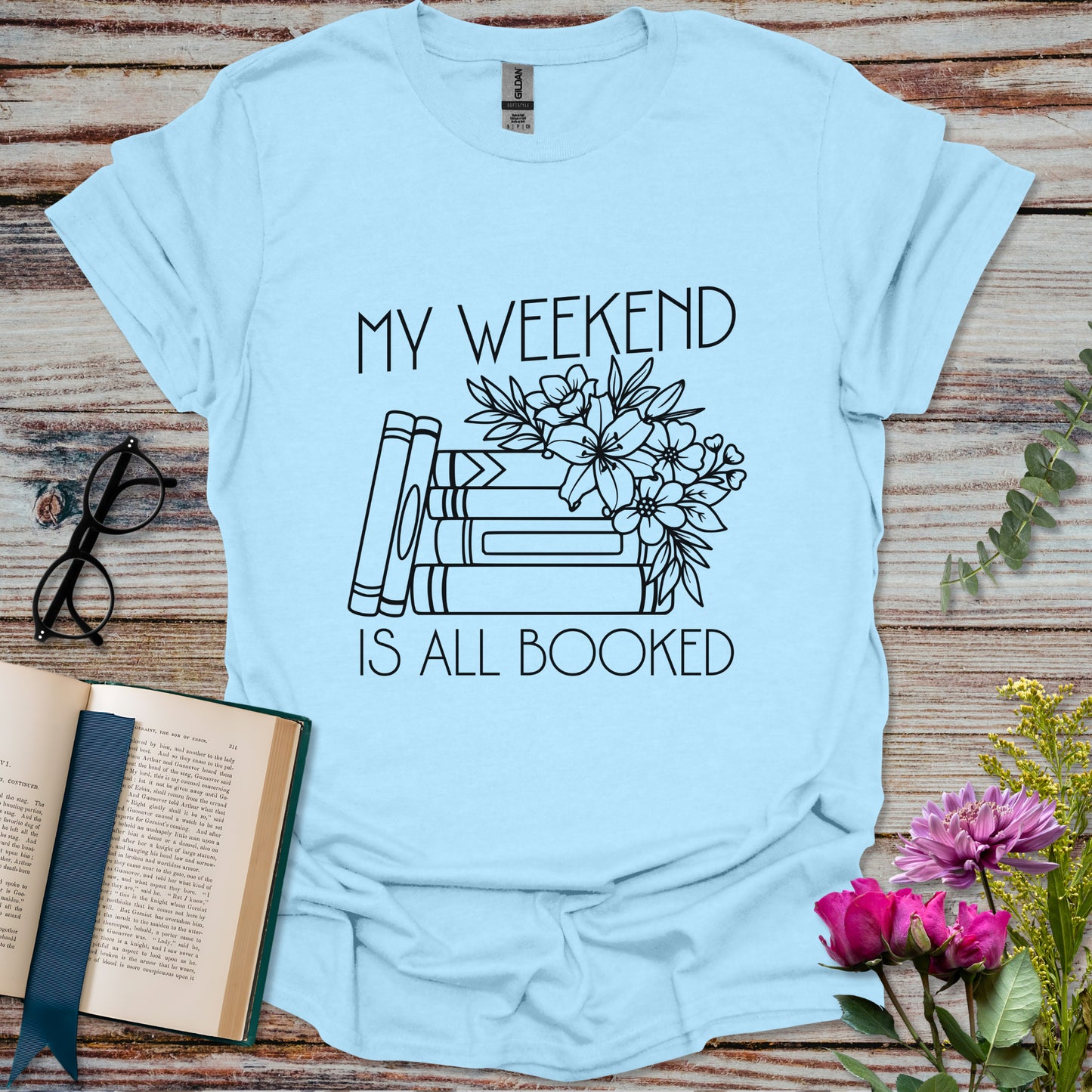 My Weekend is All Booked T-shirt