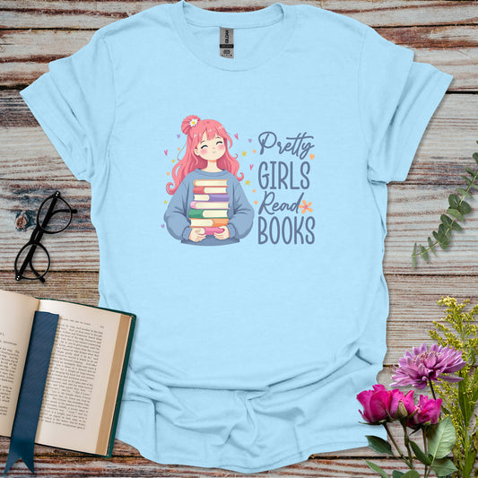 Pretty Girls Read Books T-shirt