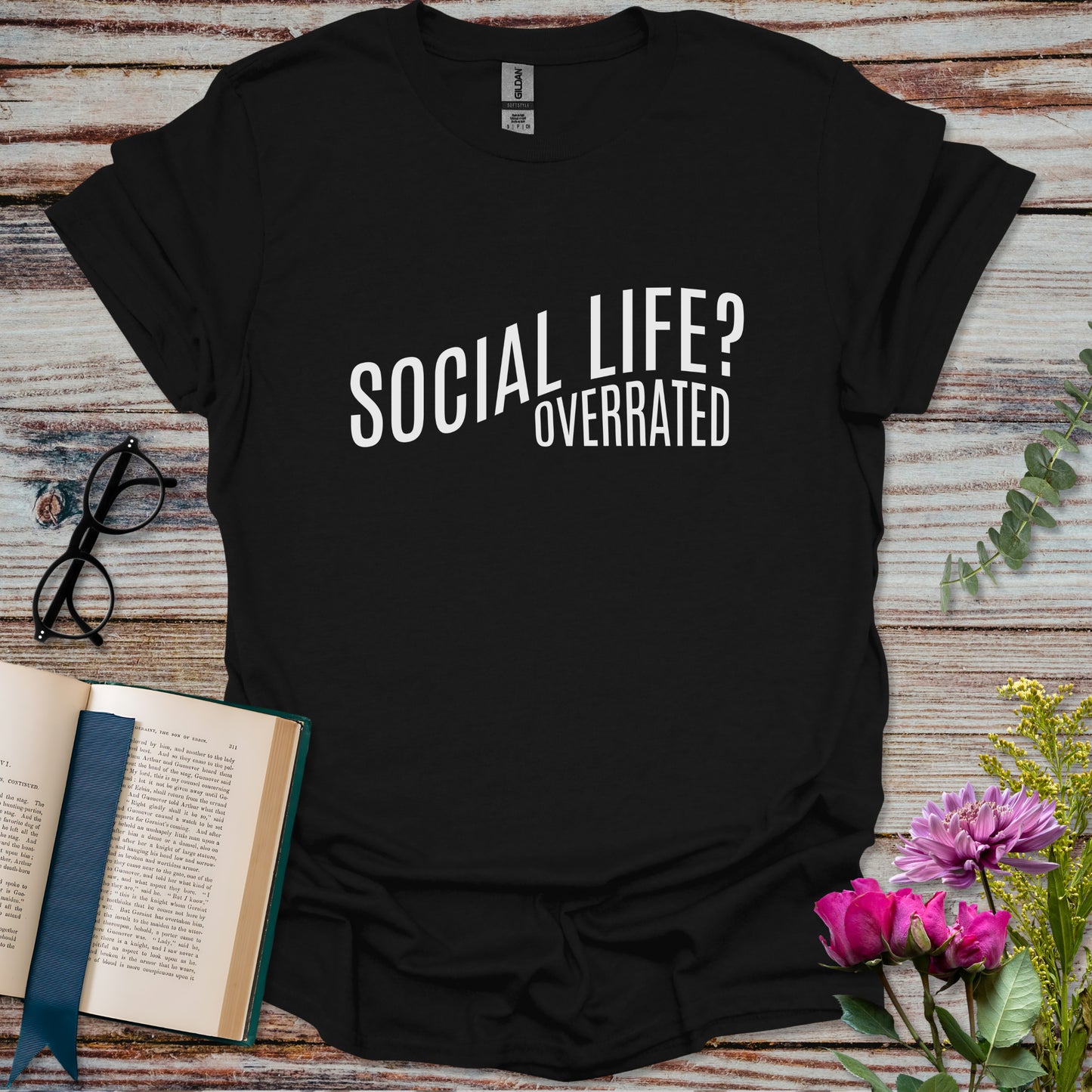 Social Life Overrated T-shirt