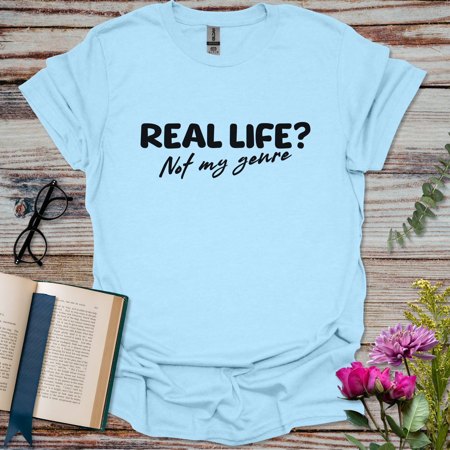 Real Life Not My Genre T-shirt