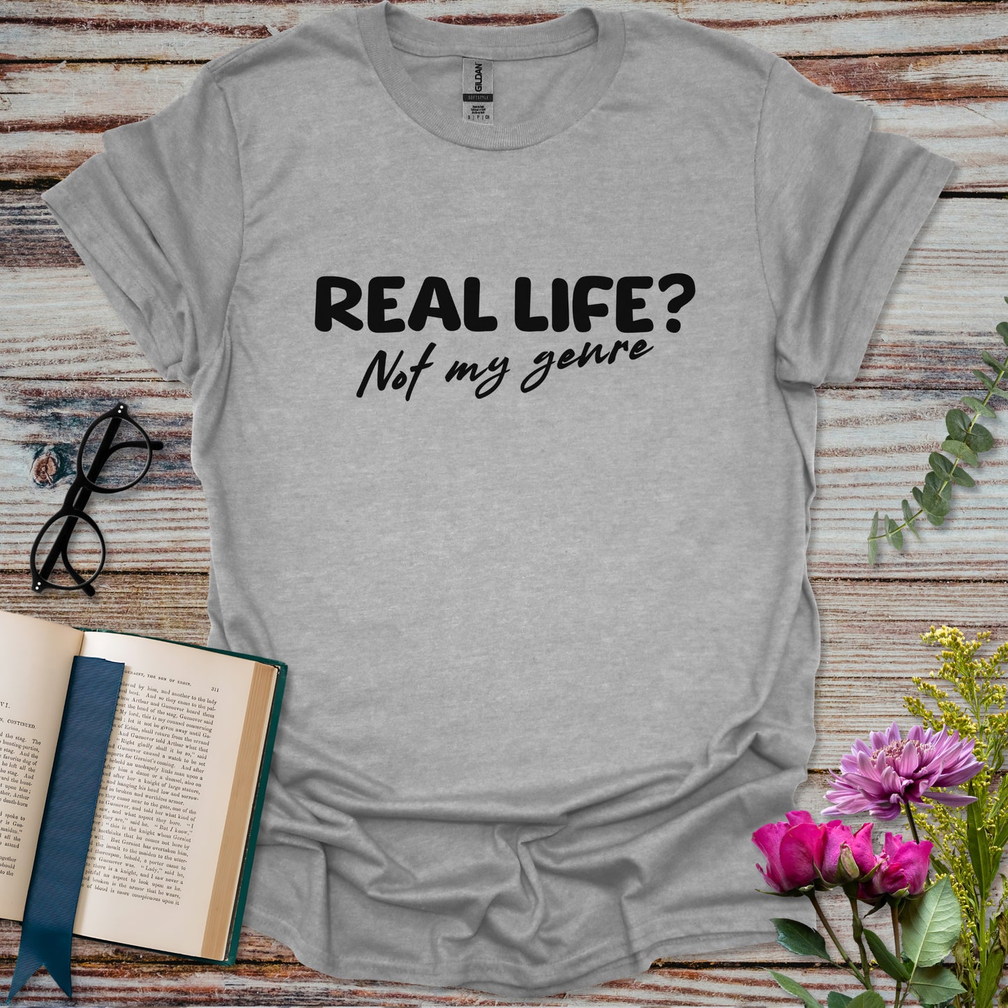 Real Life Not My Genre T-shirt