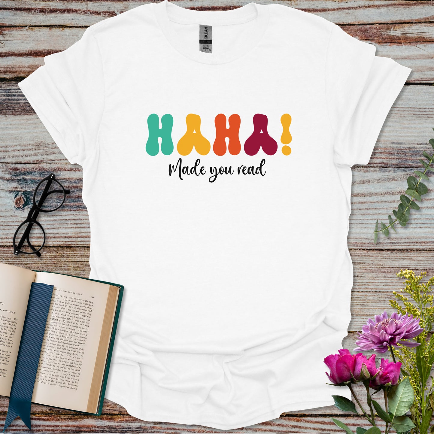 Haha! Made You Read Book Lover T-shirt