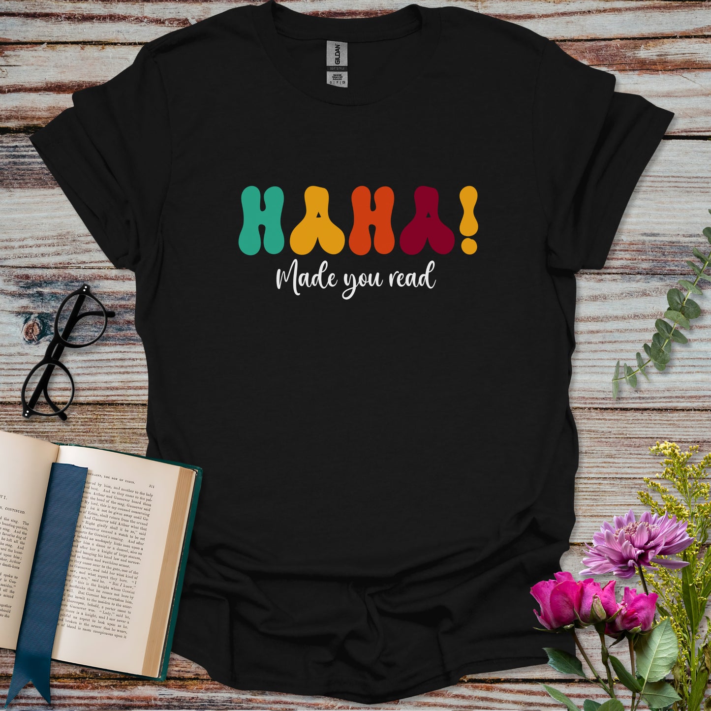 Haha! Made You Read Book Lover T-shirt