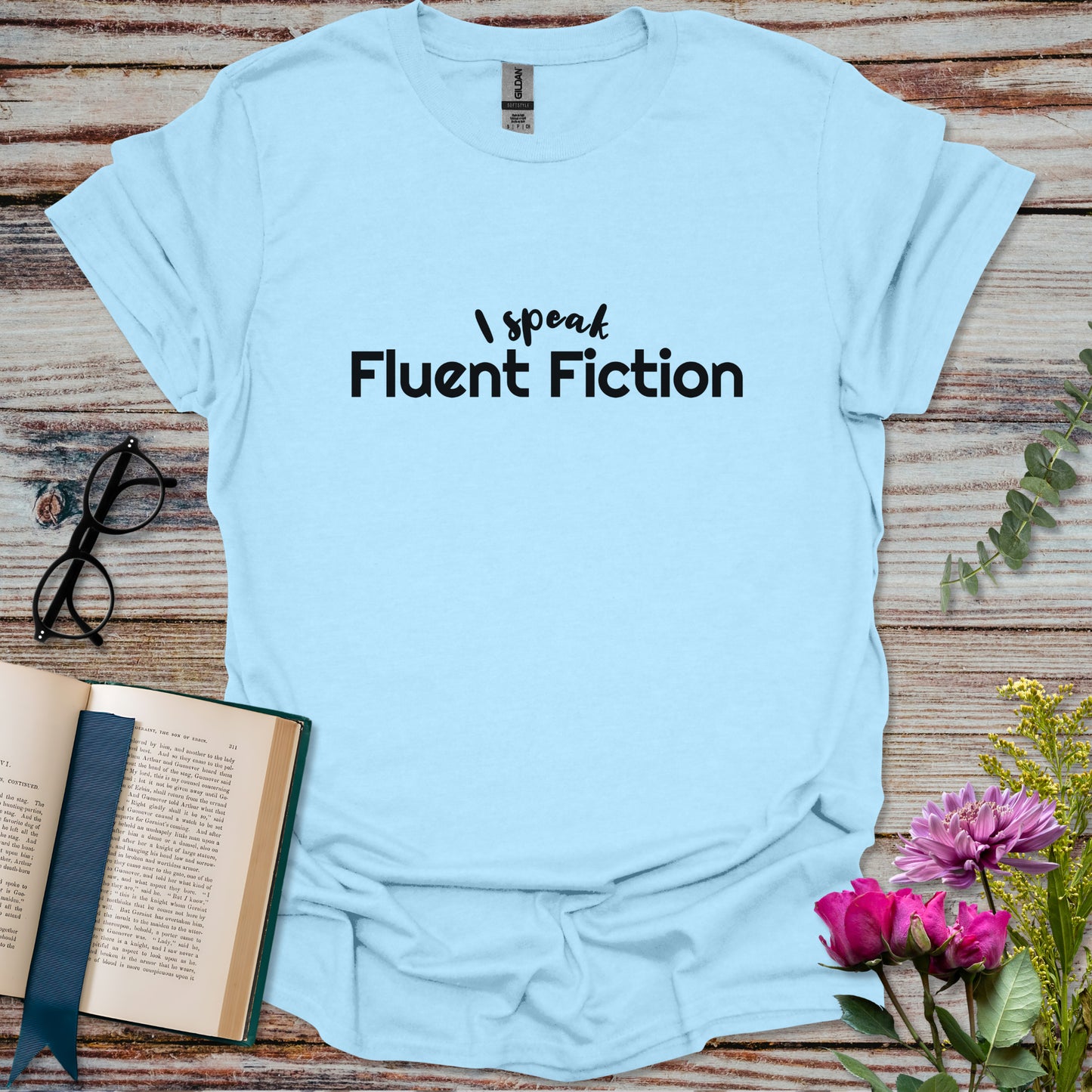 I Speak Fluent Fiction T-shirt