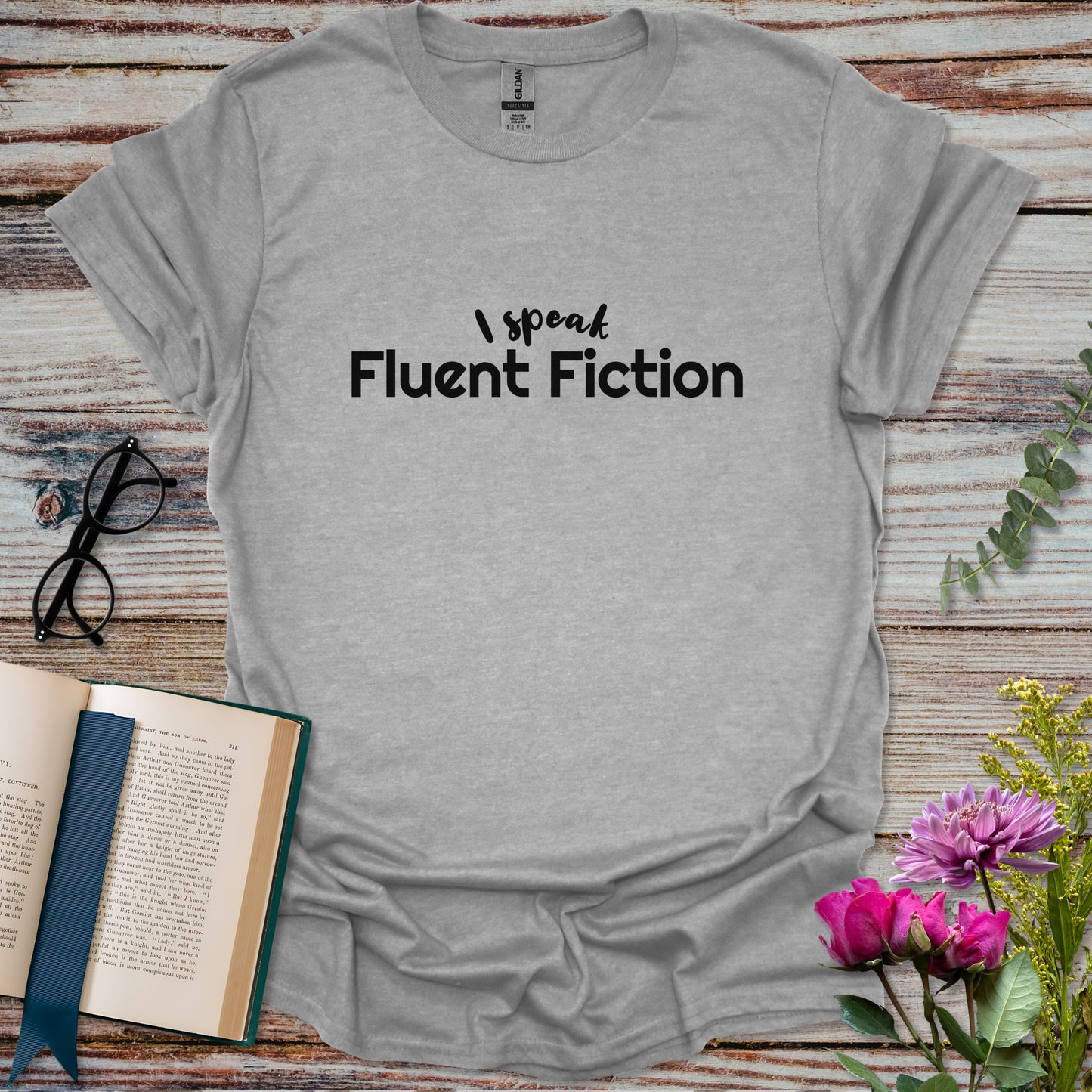 I Speak Fluent Fiction T-shirt