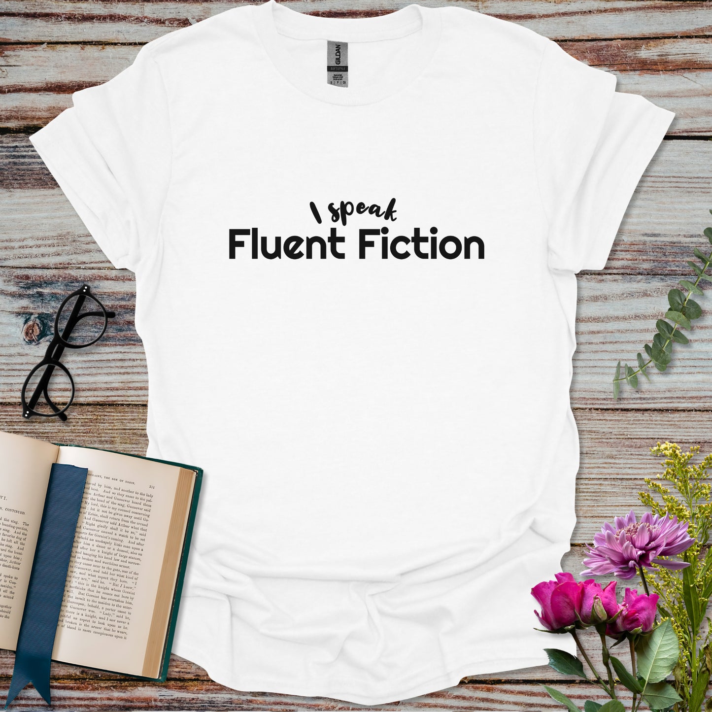 I Speak Fluent Fiction T-shirt