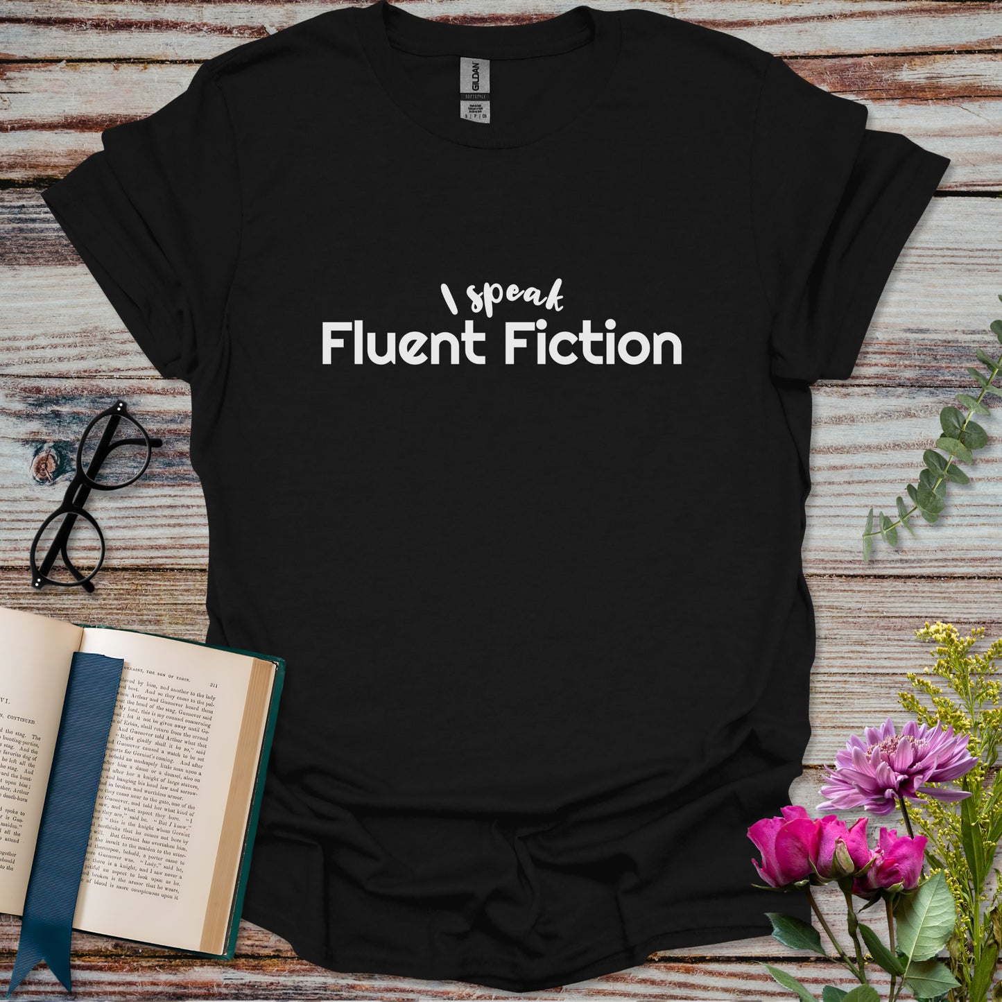 I Speak Fluent Fiction T-shirt