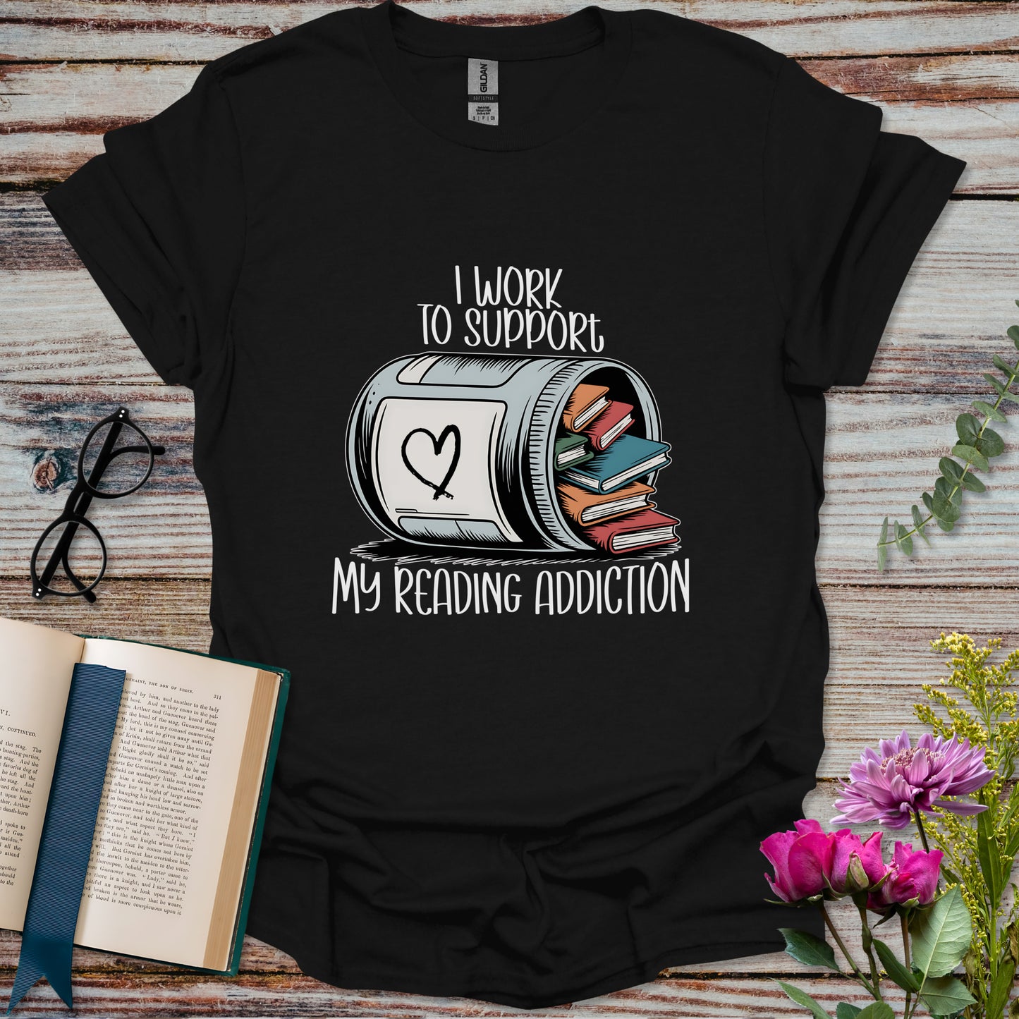 I Work to Support My Reading Addiction T-shirt