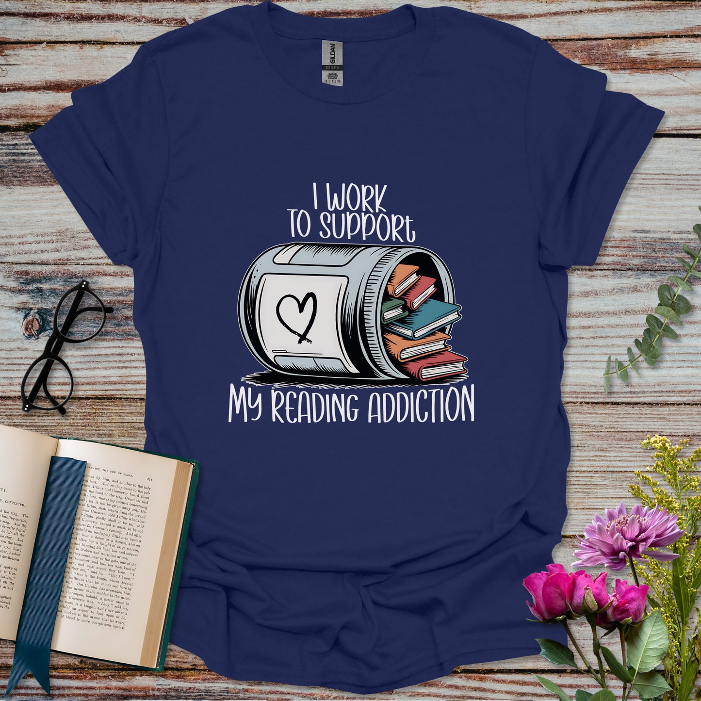 I Work to Support My Reading Addiction T-shirt