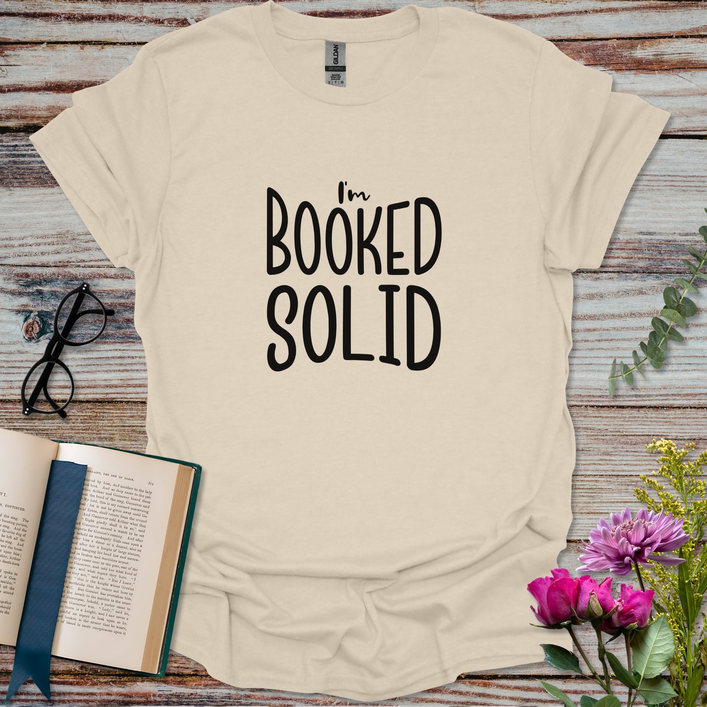 I'm Booked Solid T-shirt