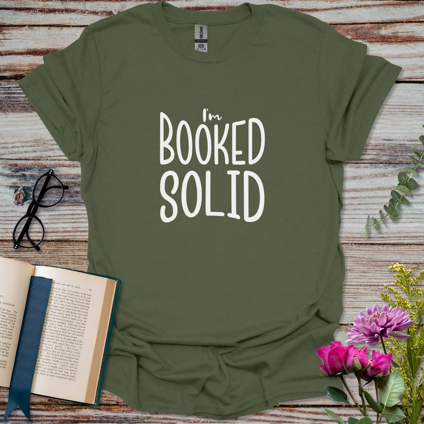 I'm Booked Solid T-shirt