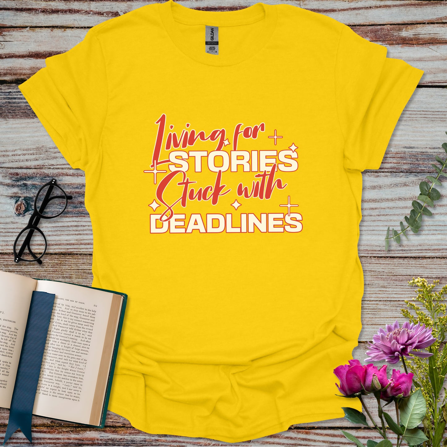 Living for Stories Stuck with Deadlines T-shirt