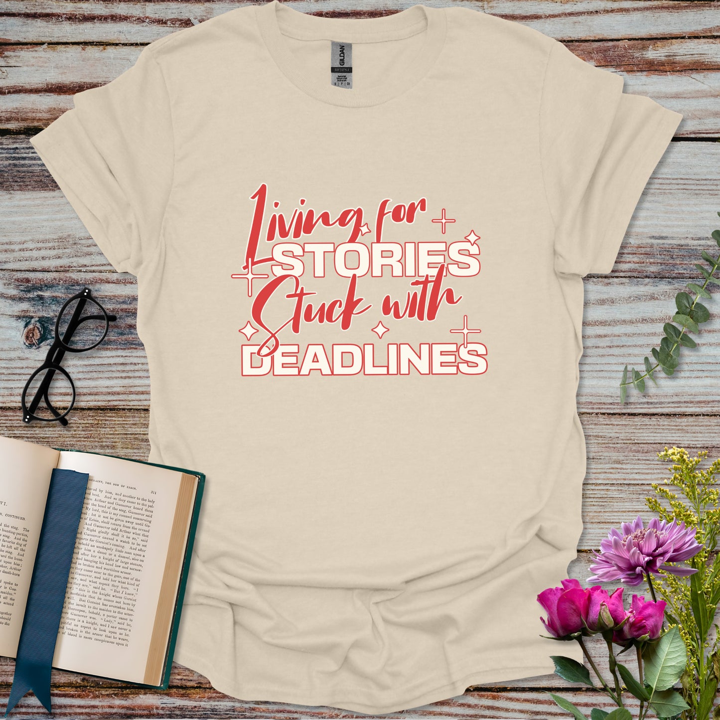 Living for Stories Stuck with Deadlines T-shirt