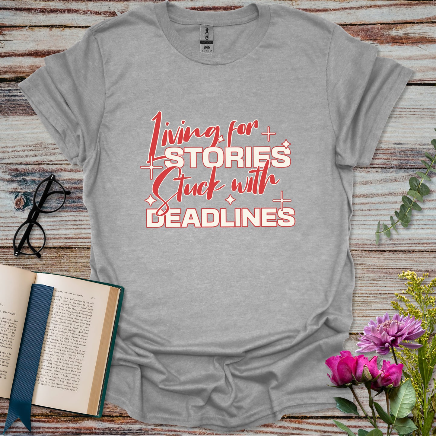 Living for Stories Stuck with Deadlines T-shirt