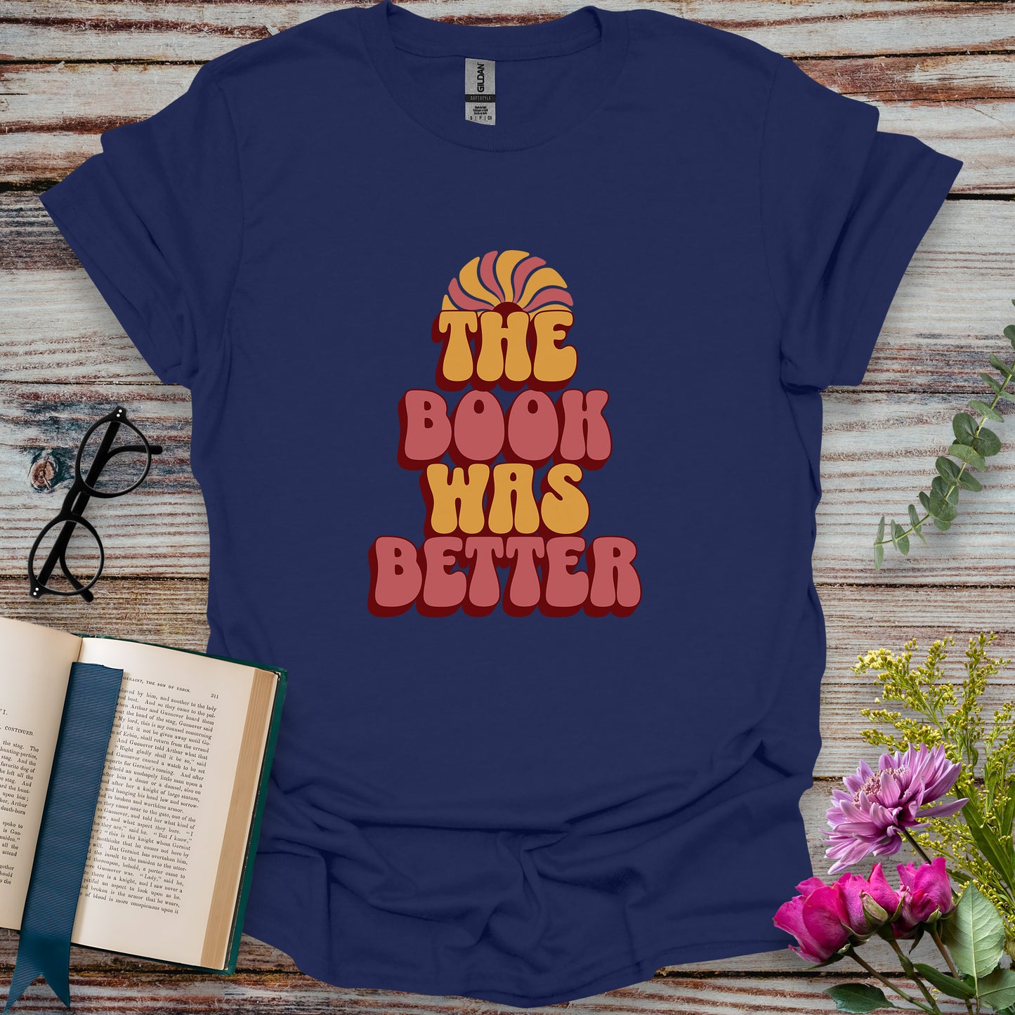 The Book Was Better T-shirt