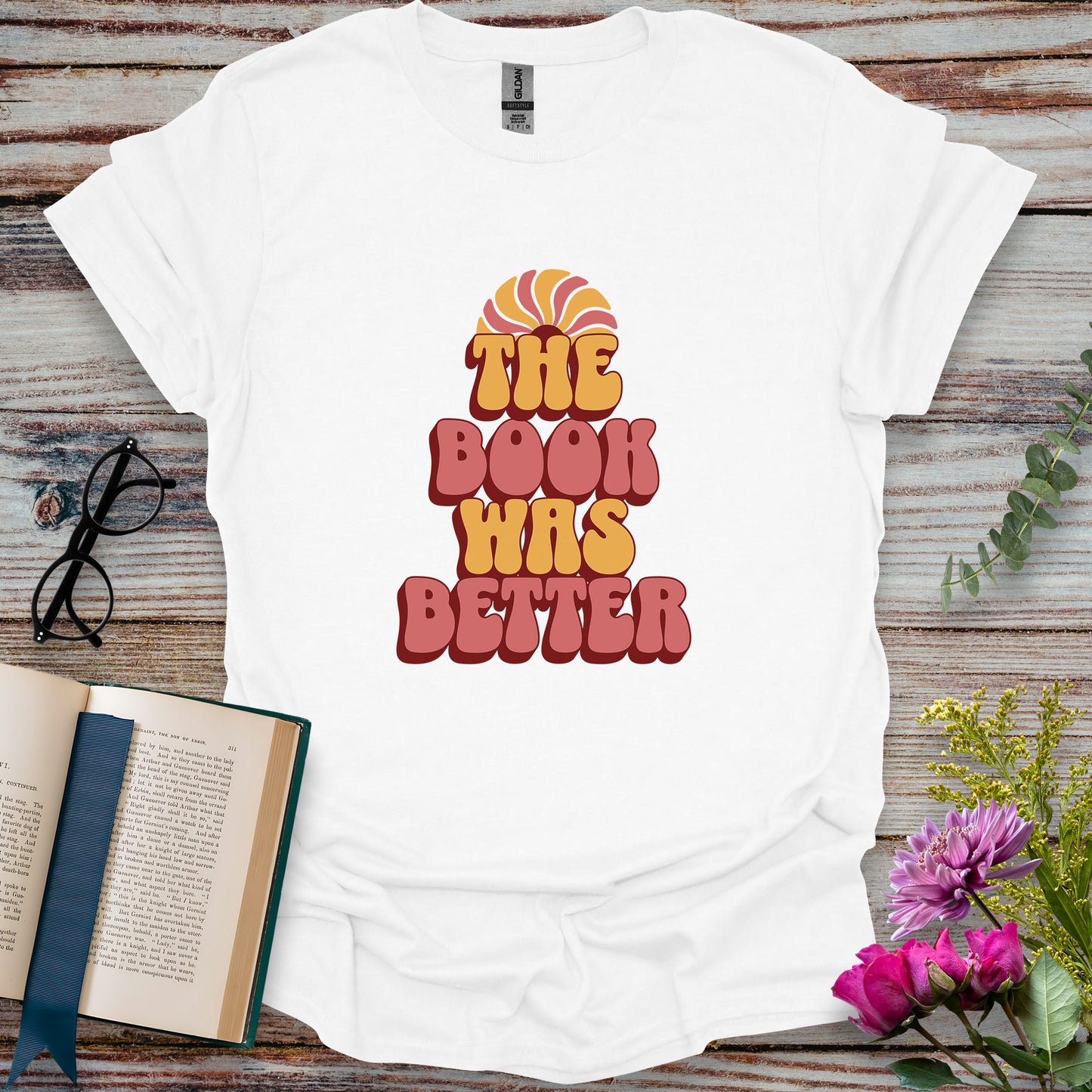 The Book Was Better T-shirt