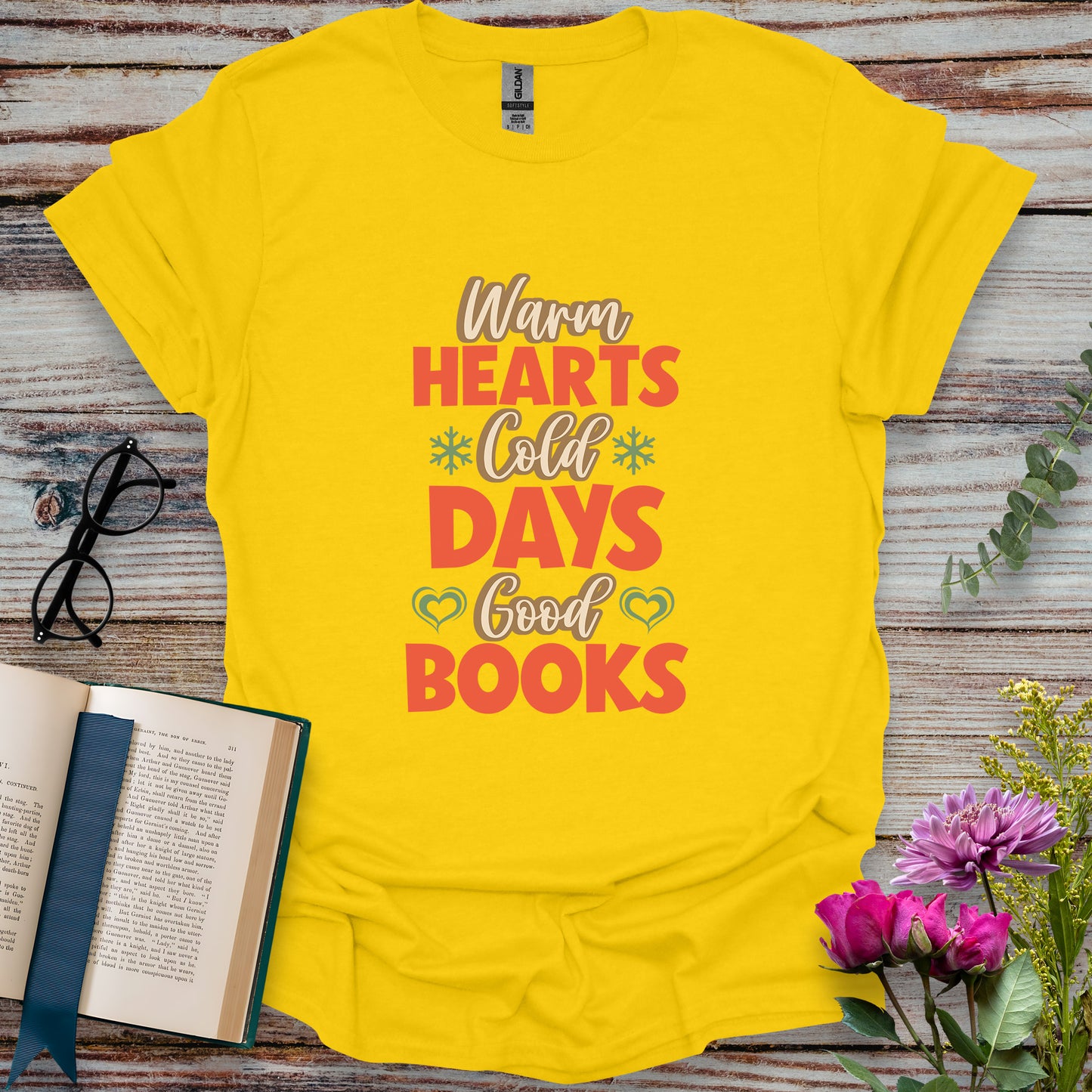 Warm Hearts Cold Days Good Books T-shirt