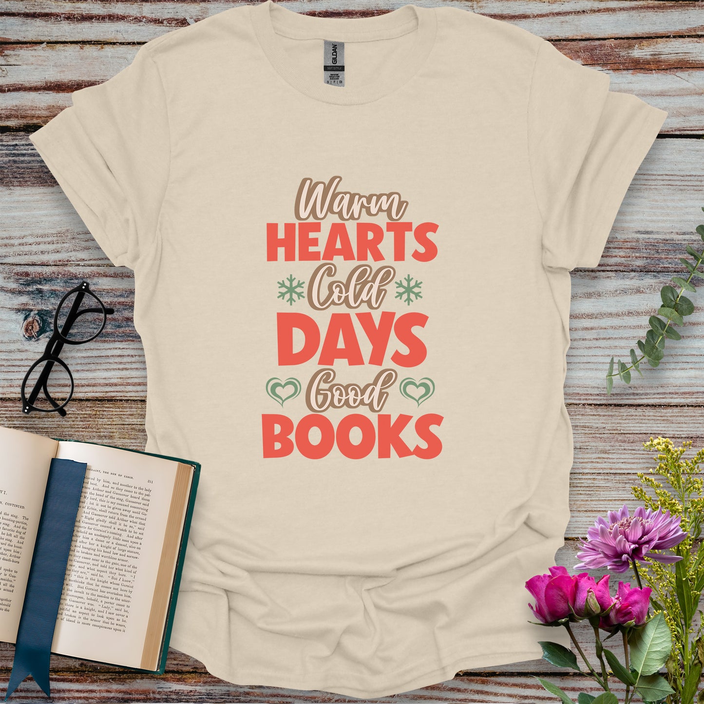 Warm Hearts Cold Days Good Books T-shirt