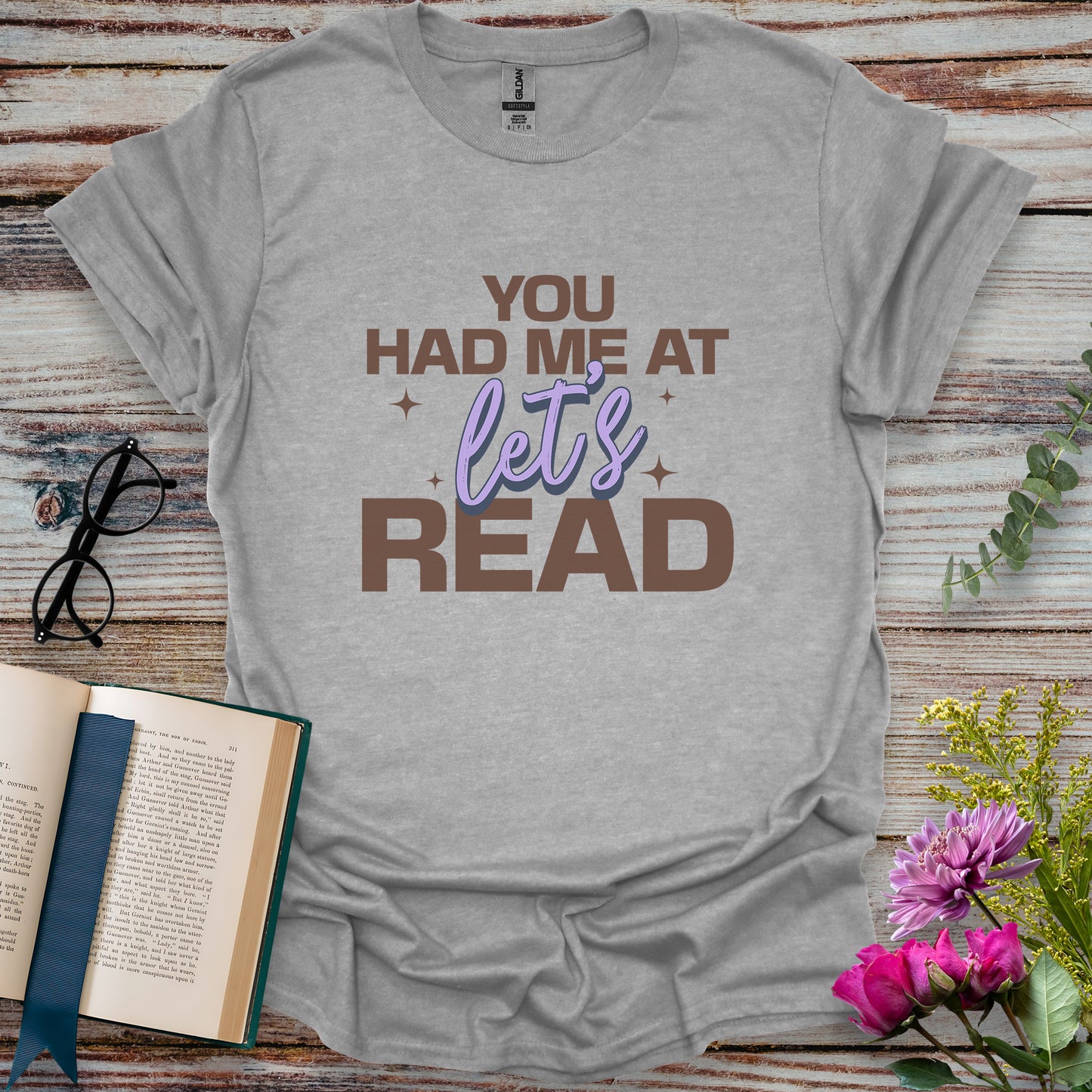 You Had Me at Let’s Read T-shirt