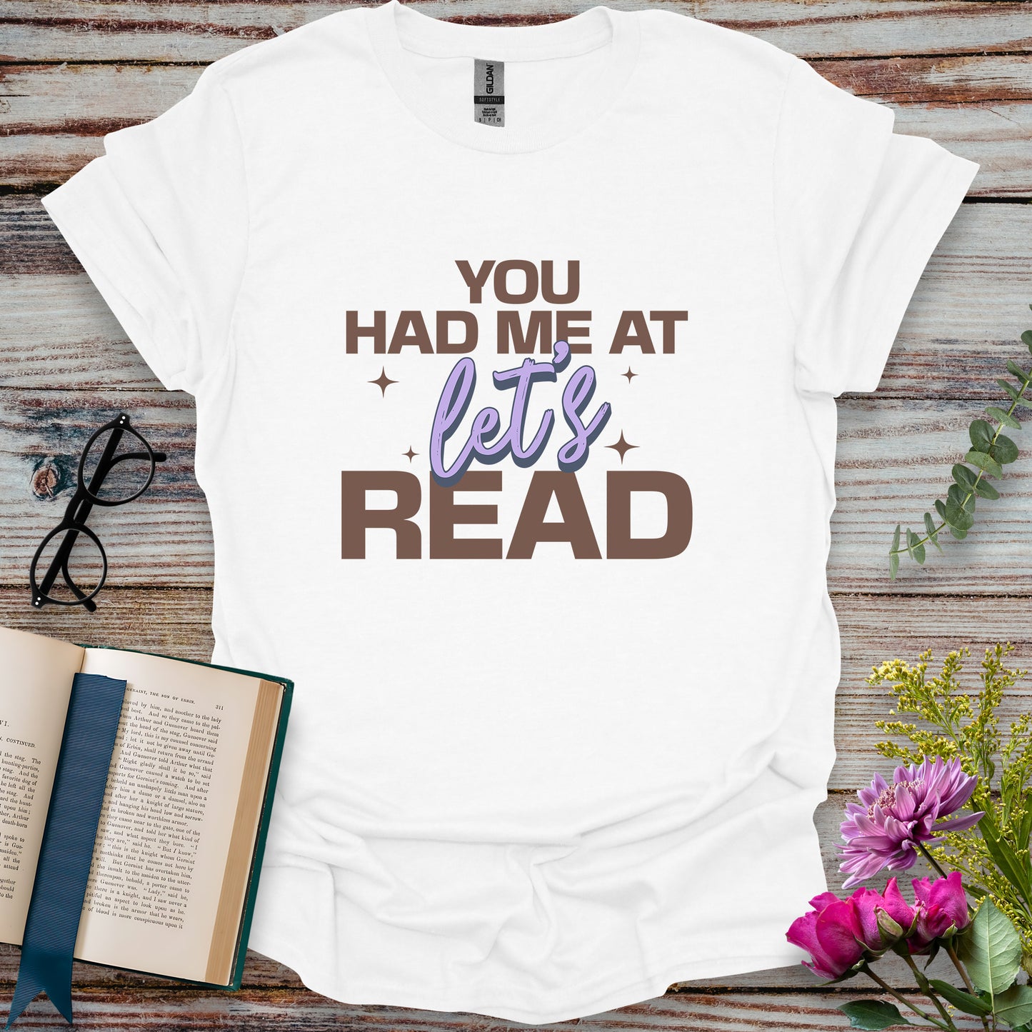 You Had Me at Let’s Read T-shirt